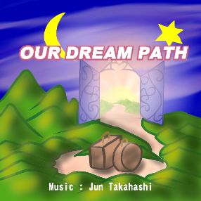 OUR DREAM PATH