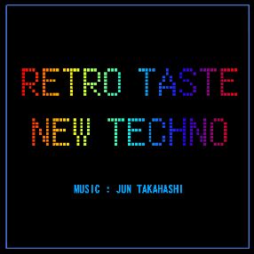 RETRO TASTE NEW TECHNO