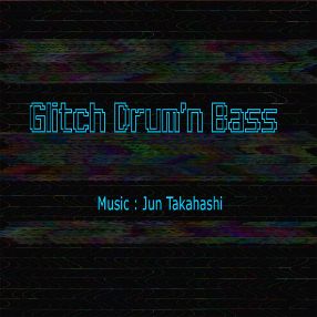 Glitch Drum'n Bass